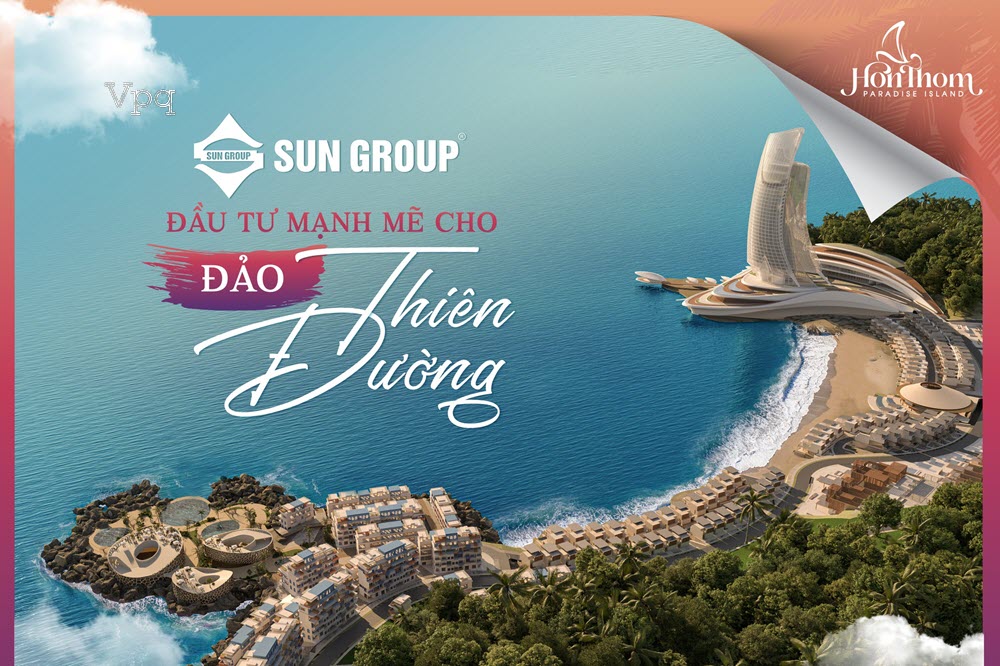 Sun Group đầu tư mạnh mẽ H&ograve;n Thơm, Ph&uacute; Quốc