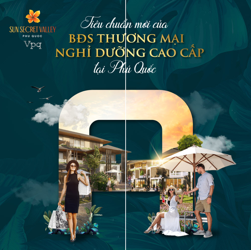 SUN SECRET VALLEY - ĐIỂM ĐẾN MỚI CỦA DỊCH VỤ THƯƠNG MẠI PHÚ QUỐC