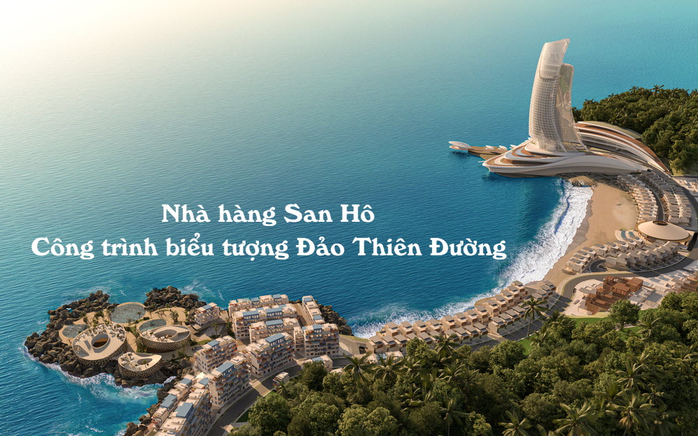 Vị tr&iacute; đặc biệt của nh&agrave; h&agrave;ng San H&ocirc; tại Sun Iconic Hub