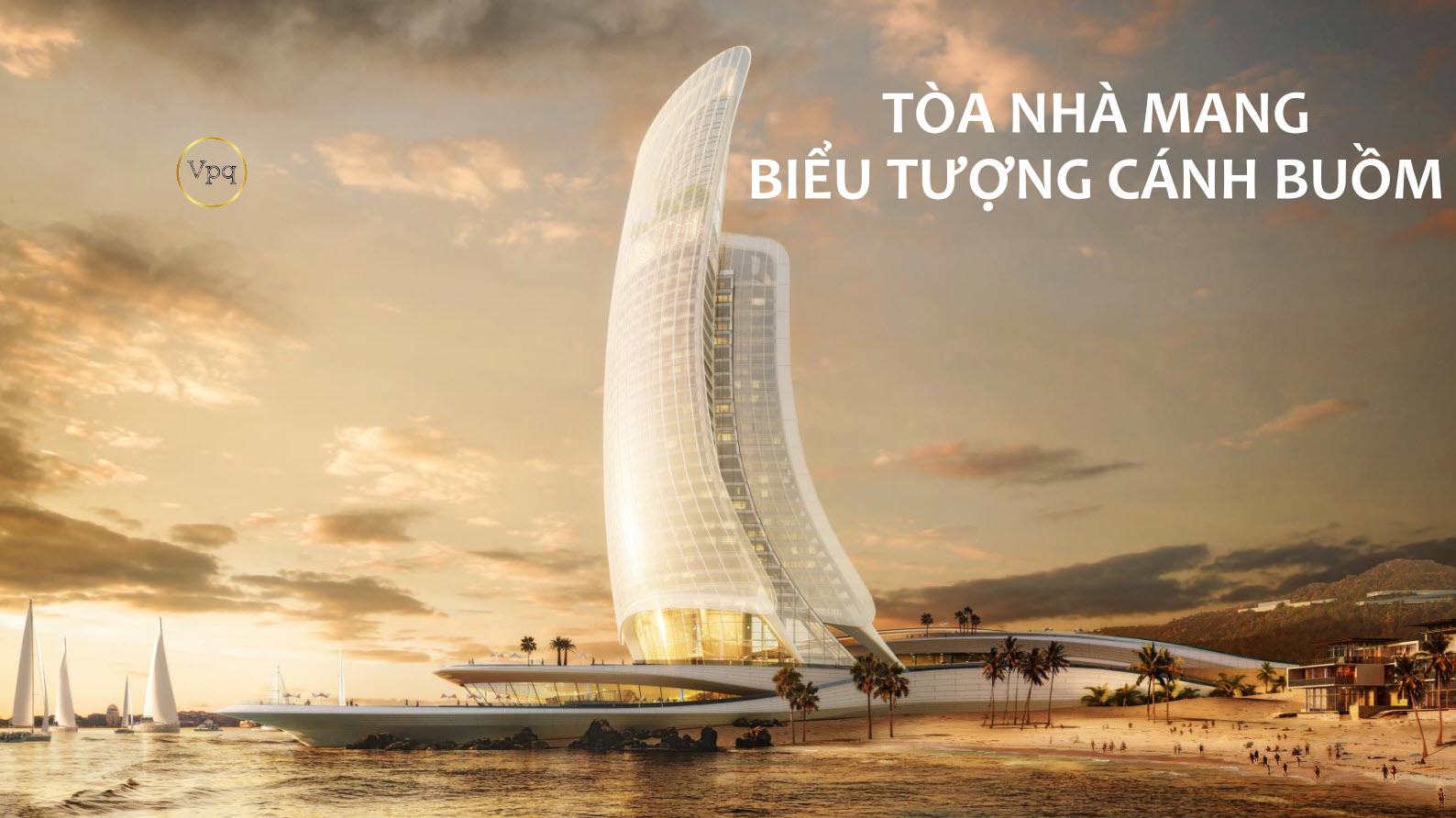 Kiến trúc độc đáo, mang tính biểu tượng của tòa nhà Cánh Buồm tại đảo Thiên Đường