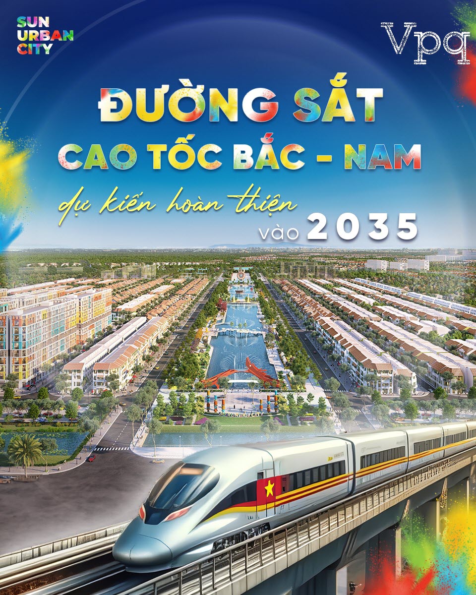 Đường sắt cao tốc Bắc Nam đi qua đô thị Sun Urban City
