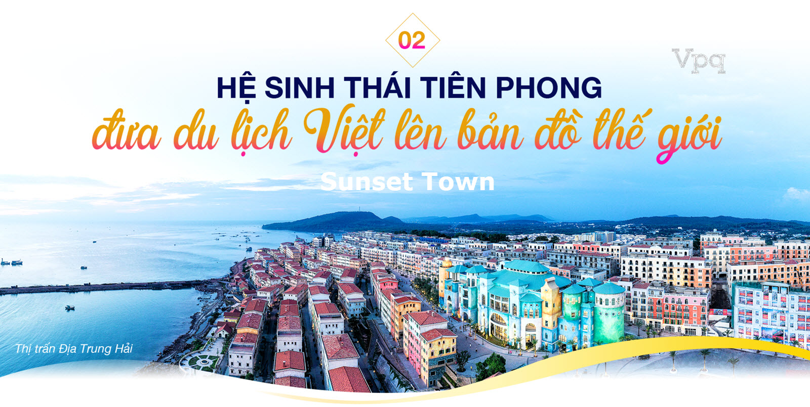 Sunset Town sở hữu hệ sinh thái với nhiều công trình biểu tượng tầm vóc quốc tế