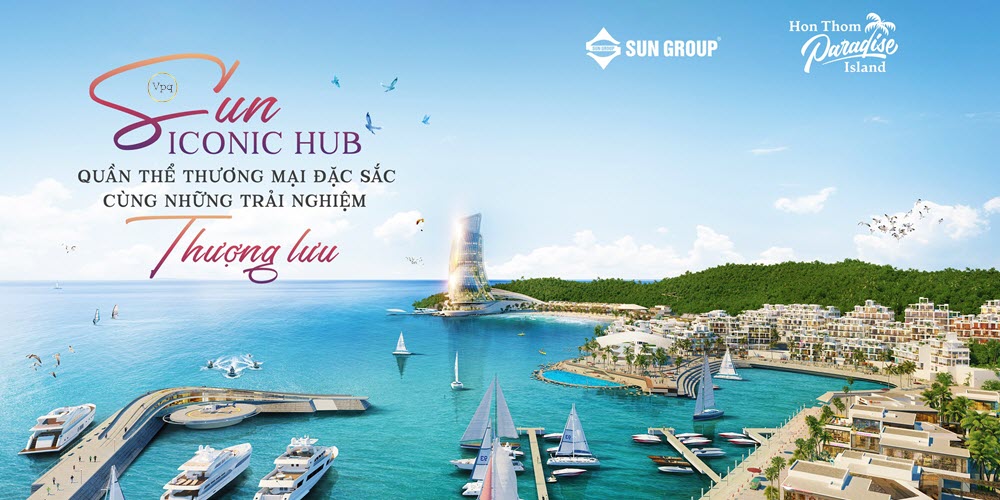 Sun Iconic Hub - quần thể thương mại đặc sắc c&ugrave;ng những trải nghiệm thượng lưu