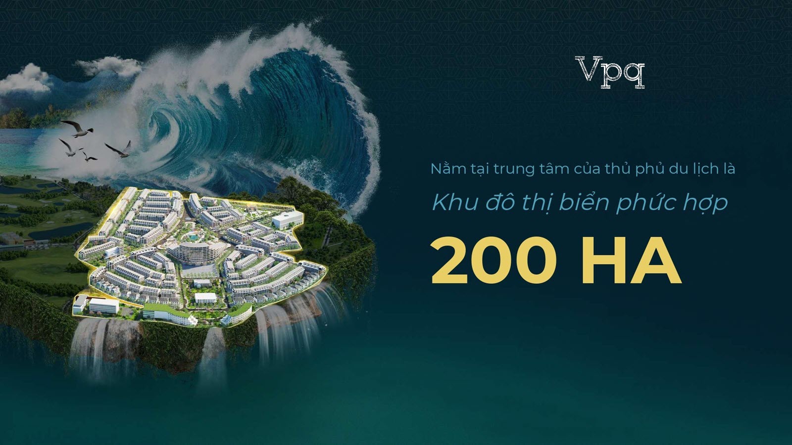 Quy hoạch tổng thể dự án lên đến 200ha