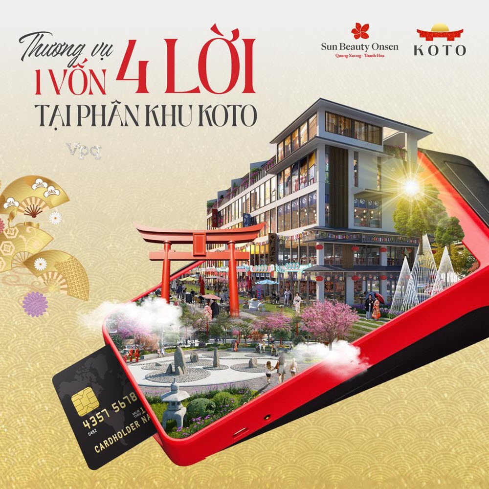 Đầu tư một vốn bốn lời tại phân khu Koto